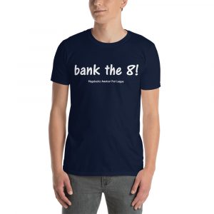 MGear “Bank The 8” Short-Sleeve Unisex Billiards Pool Player T-Shirt