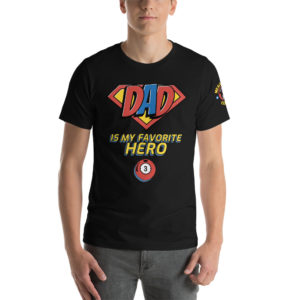 MGear Dad My Favorite Hero Short-Sleeve Unisex Billiards Pool Player T-Shirt