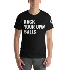 MGear BW Rack Your Own Balls Short-Sleeve Unisex Billiards Pool Player T-Shirt