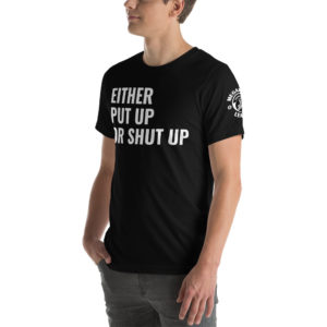 MGear BW Either Put Up or Shut Up Short-Sleeve Unisex Billiards Pool Player T-Shirt